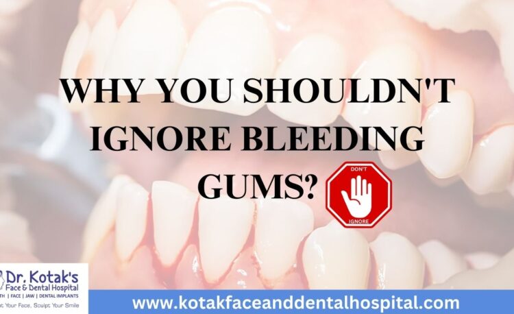Image showing red, inflamed gums with a warning about the importance of not ignoring bleeding gums and seeking care at Dr. Kotak’s Face and Dental Hospital.
